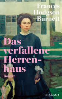 Das verfallene Herrenhaus - Frances Hodgson Burnett - E-Book