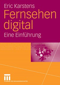 Fernsehen digital - Eric Karstens - E-Book