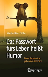 Das Passwort fürs Leben heißt Humor - Martin-Niels Däfler - E-Book