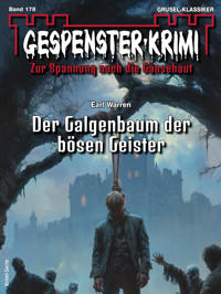Gespenster-Krimi 178 - Earl Warren - E-Book