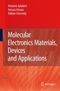 Molecular Electronics Materials, Devices and Applications - Antoine Jalabert - E-Book