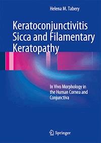 Keratoconjunctivitis Sicca and Filamentary Keratopathy - Helena M. Tabery - E-Book