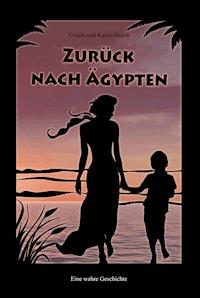 Zurück nach Ägypten - Ursula Busch - E-Book