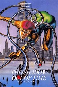 The Shadow Out of Time - H. P. Lovecraft - E-Book