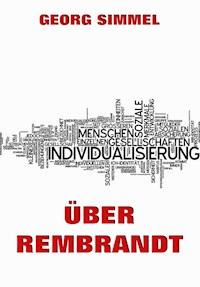 Über Rembrandt - Georg Simmel - E-Book