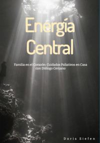 Energía Central - Doris Siefen - E-Book