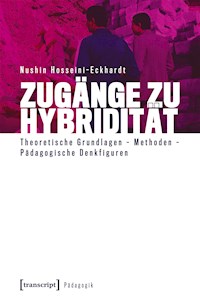 Zugänge zu Hybridität - Nushin Hosseini-Eckhardt - E-Book