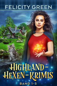 HIGHLAND-HEXEN-Krimis - Felicity Green - E-Book