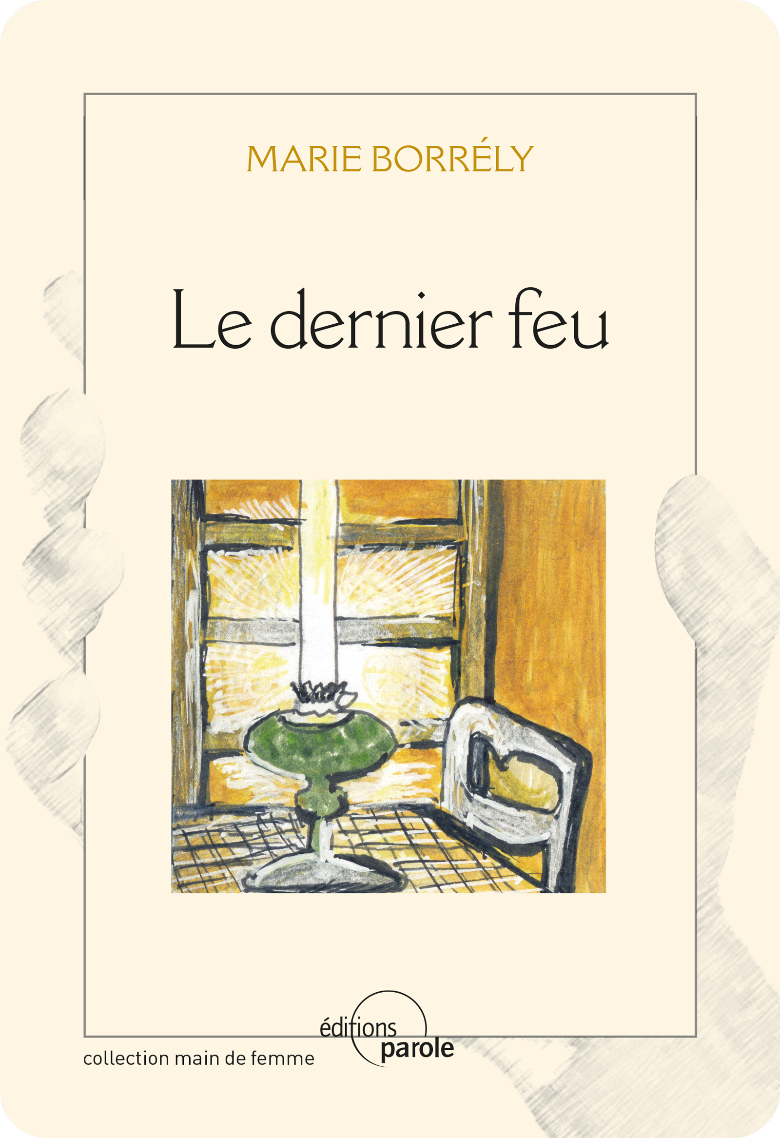 Le dernier feu - Maria Borrély - E-Book