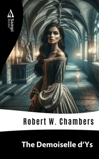 The Demoiselle d'Ys - Robert W. Chambers - E-Book