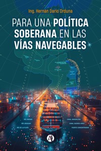 Para una política soberana en las vías navegables - Hernán Darío Orduna - E-Book