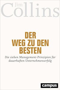 Der Weg zu den Besten - Jim Collins - E-Book