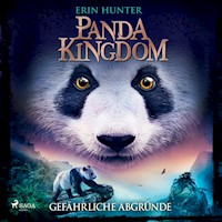 Panda Kingdom - Gefährliche Abgründe - Erin Hunter - E-Book + Hörbuch