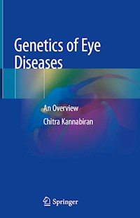 Genetics of Eye Diseases - Chitra Kannabiran - E-Book