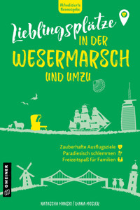 Lieblingsplätze in der Wesermarsch und umzu - Natascha Manski - E-Book