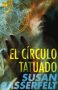 El círculo tatuado - Susan Casserfelt - E-Book