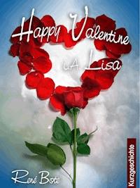 Happy Valentine - i. A. Lisa - René Bote - E-Book