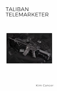 Taliban Telemarketer - Kim Cancer - E-Book