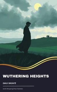 Wuthering Heights - Emily Bronte - kostenlos E-Book
