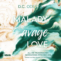 MALADY Savage Love - D. C. Odesza - Hörbuch
