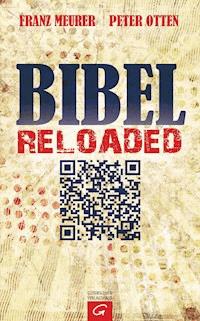 Bibel reloaded - Franz Meurer - E-Book