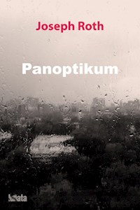 Panoptikum - Joseph Roth - E-Book