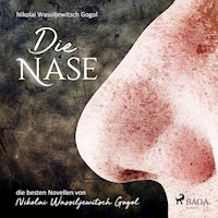 Die Nase (Ungekürzt) - Nikolai Wassiljewitsch Gogol - Hörbuch