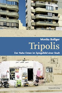 Tripolis - Monika Bolliger - E-Book