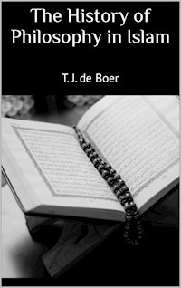 The History of Philosophy in Islam - T. J. de Boer - E-Book