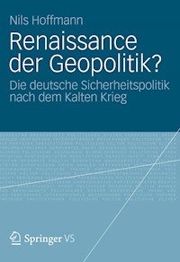 Renaissance der Geopolitik? - Nils Hoffmann - E-Book