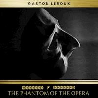 The Phantom of the Opera - Gastón Leroux - Hörbuch