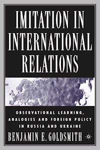 Imitation in International Relations - B. Goldsmith - E-Book