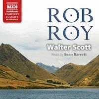 Rob Roy (Unabridged) - Walter Scott - Hörbuch