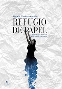 Refugio de papel - Natalia Elizabeth Castillo - E-Book