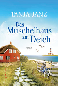 Das Muschelhaus am Deich - Tanja Janz - E-Book