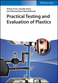 Practical Testing and Evaluation of Plastics - Achim Frick - E-Book