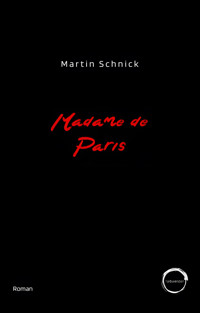 Madame de Paris - Martin Schnick - E-Book
