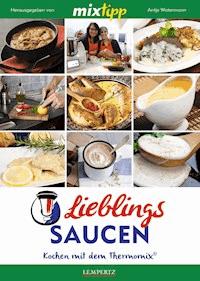 MIXtipp Lieblings-Saucen - Gabriele Schmidt - E-Book