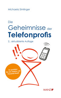 Die Geheimnisse der Telefonprofis - Michaela Simlinger - E-Book