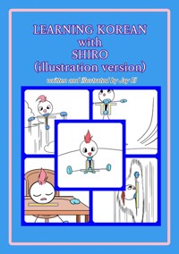 LEARNING KOREAN with SHIRO(illustration version) - El Jay - E-Book