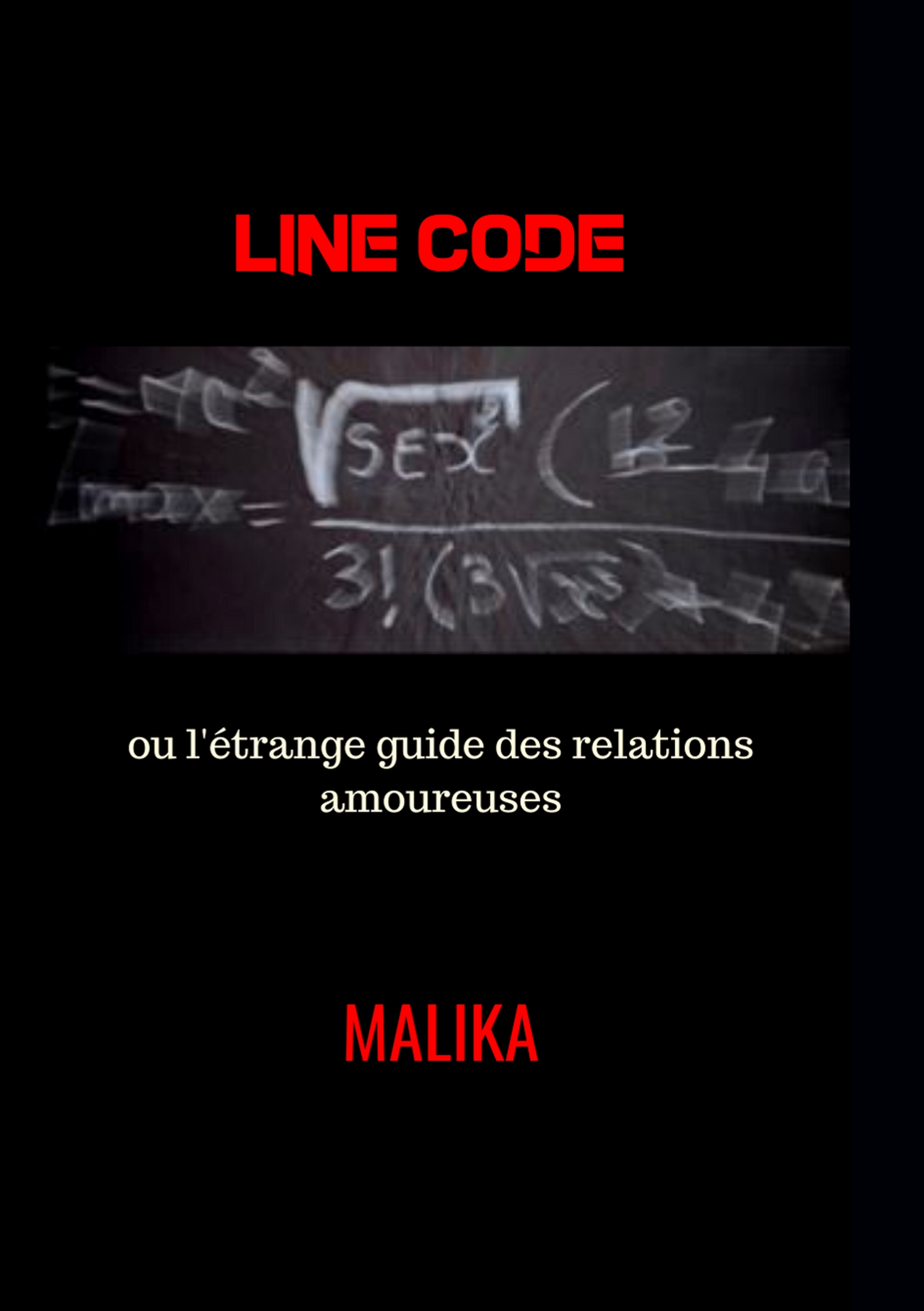 Line Code ou l'étrange guide des relations amoureuses - MALIKA - E-Book