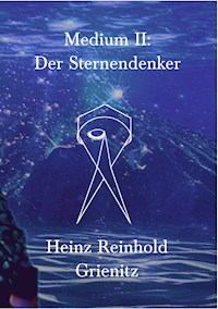 Medium II - Heinz Reinhold Grienitz - E-Book