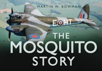 The Mosquito Story - Martin W. Bowman - E-Book