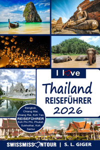 Thailand Reiseführer von SWISSMISSONTOUR - S. L. Giger - E-Book