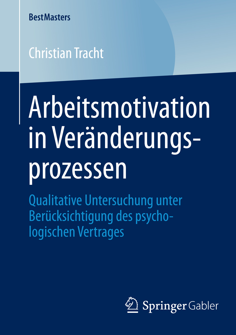 Arbeitsmotivation in Veränderungsprozessen - Christian Tracht - E-Book