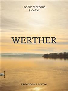 Werther - Johann Wolfgang Goethe - E-Book