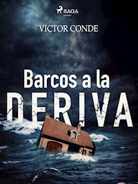 Barcos a la deriva - Víctor Conde - E-Book
