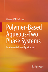 Polymer-Based Aqueous-Two Phase Systems - Masami Shibukawa - E-Book