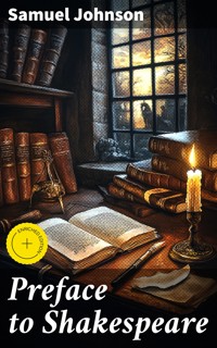 Preface to Shakespeare - Samuel Johnson - E-Book