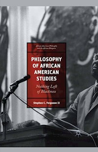 Philosophy of African American Studies - Stephen Ferguson - E-Book